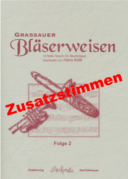 Grassauer Bläserweisen Folge 2 - Zusatzstimmen Download